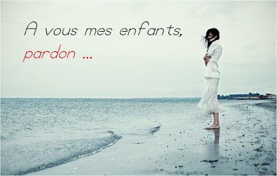 A MES ENFANTS PARDON
