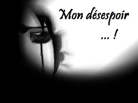 MON DESESPOIR